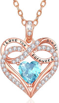 Infinity Rose Gold Valentines Heart Birthstone Necklace for Women,I Love You Always and Forever Jewelry,Valentines Anniversary Birthday Gifts for Her Wife Mom Grandma Daughter