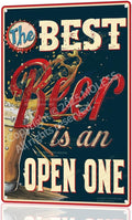 "The Best Beer is an Open One" Funny Bar Sign or Man Cave Decor | 12x8″ Durable Vintage Metal Beer Signs Wall Decorations for Home Bar/Basement/Garage/Mancave, 2347