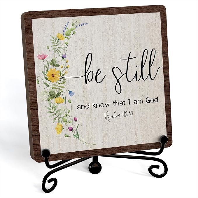 Inspirational Christian Desk Decor, Be Still And Know That I Am God Rutsic Sign by JUSITAKEET